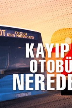 1. Bölüm - Kayıp otobüs nerede?